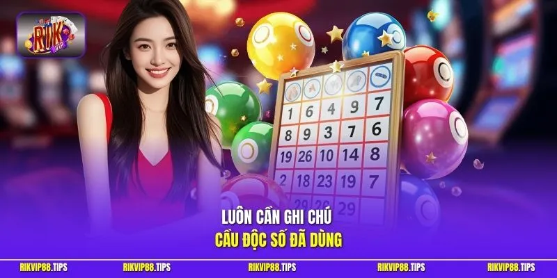 Luôn cần ghi chú cầu độc số đã dùng